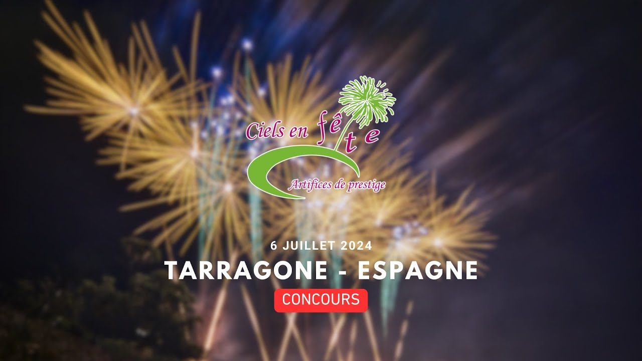 Tarragone 6 juillet 2024 - Ciels En Fête